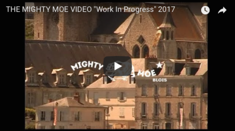The MIGHTY MOE VIDEO « Work In Progress » en ligne !